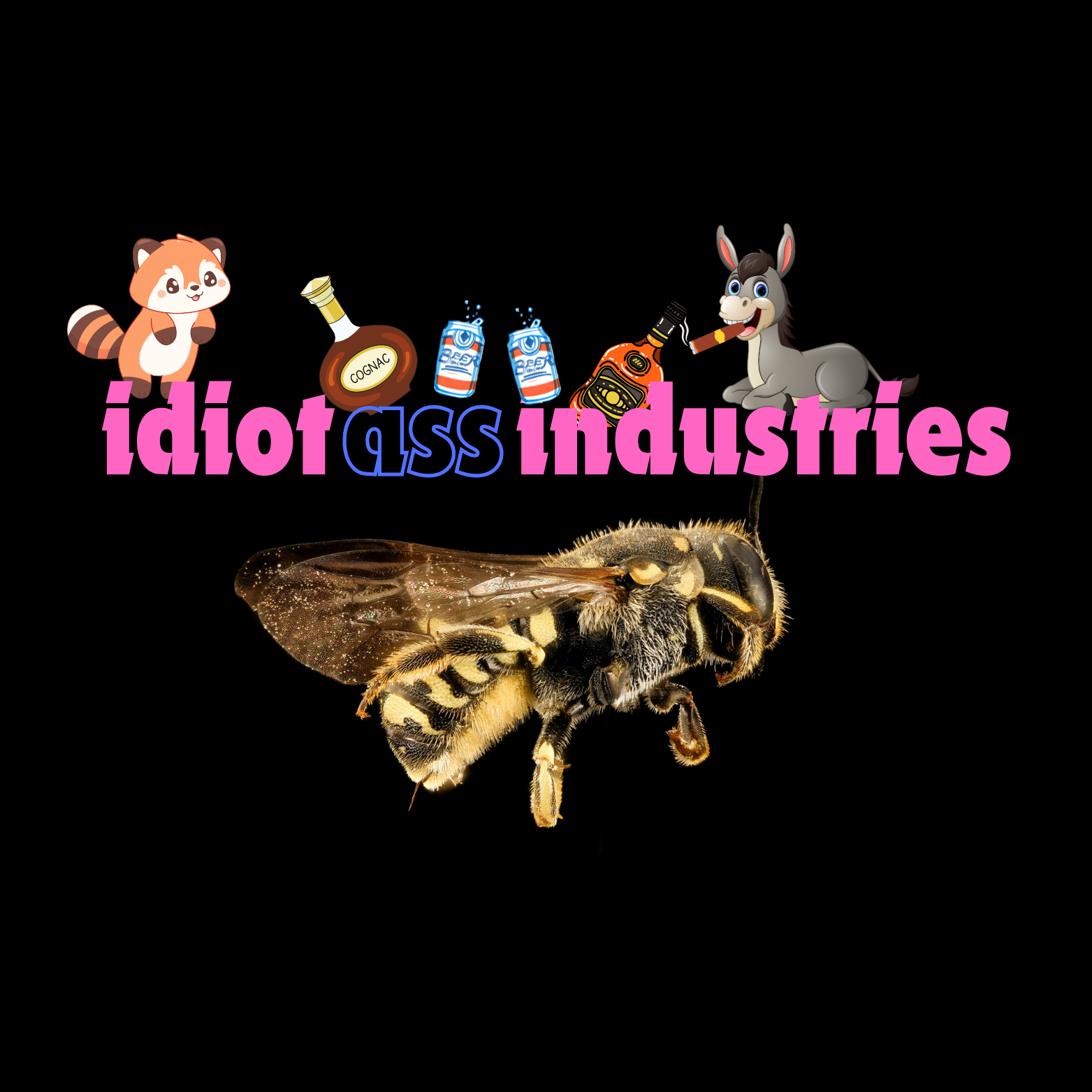 idiot ass industries that canva made for us.